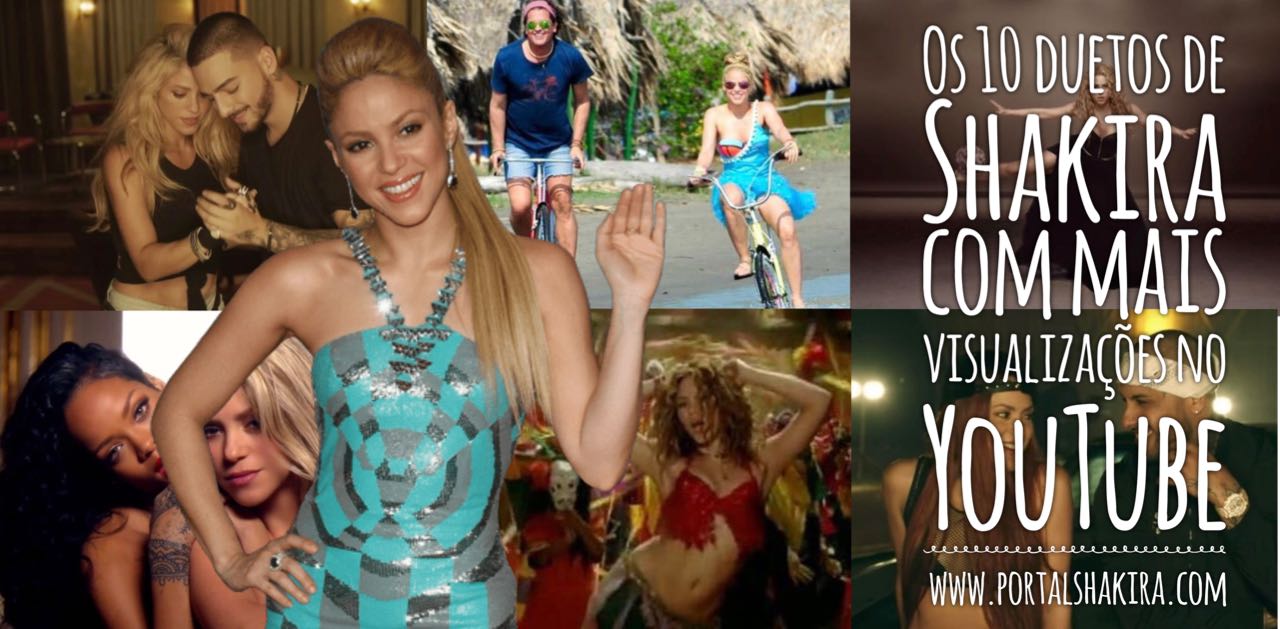 10 duetos de Shakira com mais visualizações no YouTube