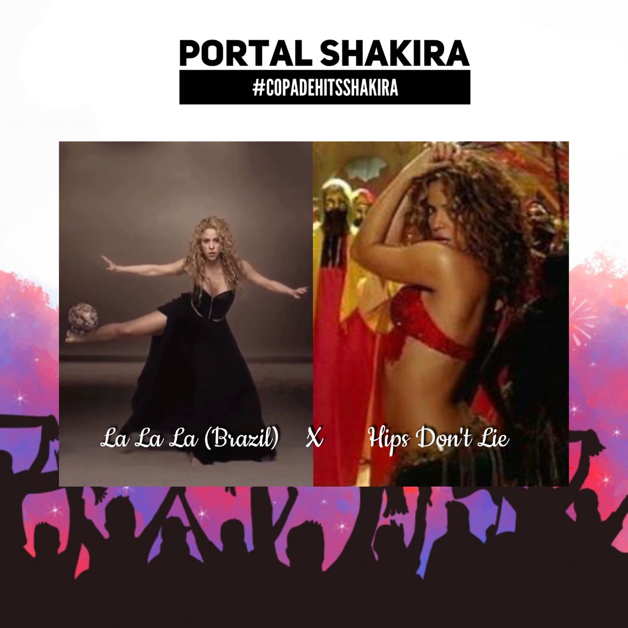 Copa de Hits Shakira: La La La (Brazil 2014) vs. Hips Don’t Lie