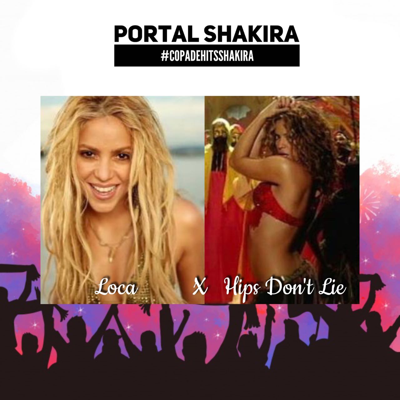 Copa de Hits Shakira: Loca vs. Hips Don’t Lie