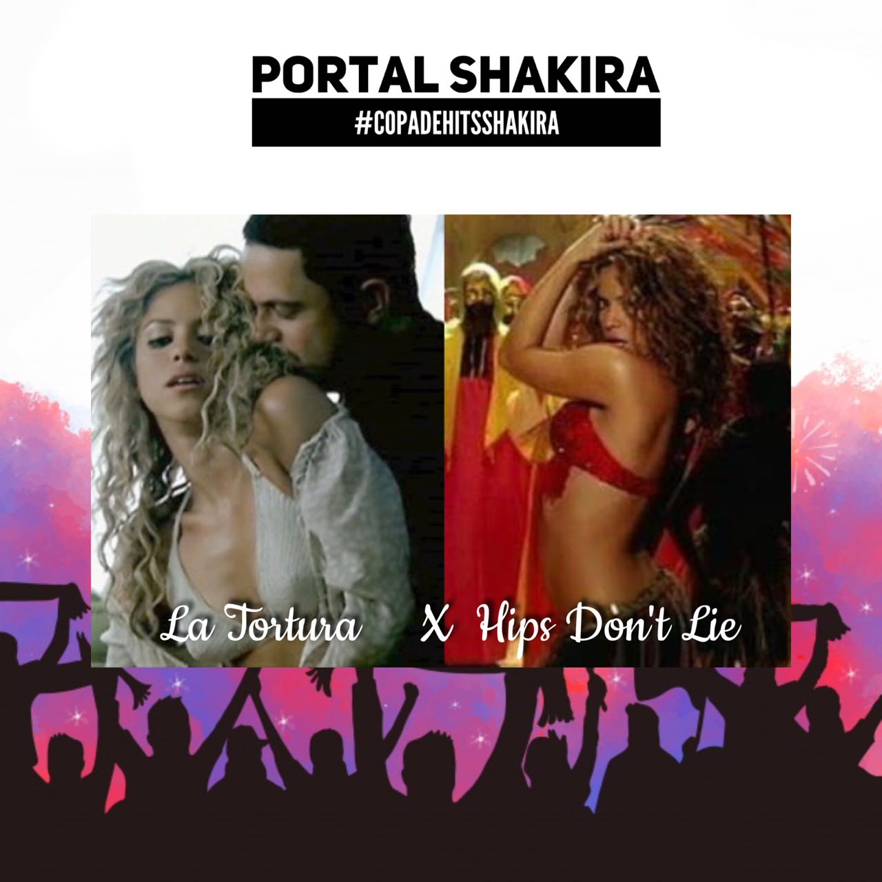 Copa de Hits Shakira: La Tortura vs. Hips Don't Lie